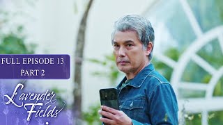 Episode 13 | Part 2 of 4 | Lavender Fields | Jodi Sta. Maria, Jericho Rosales