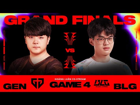 [19.05.2024] GEN vs BLG | Game 4 | CHUNG KẾT | MSI 2024