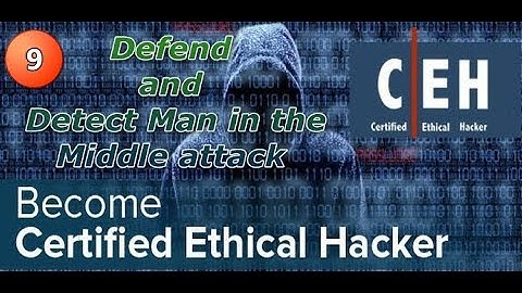 How To Become a Hacker 9  Defend and Detect Man in the Middle attack