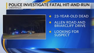 Hit-and-run crash leaves pedestrian dead in Greenville