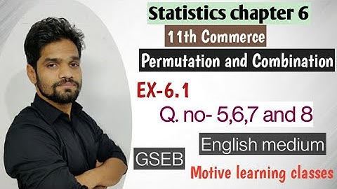 part8/6.1/Permutation and combination/class 11 commerce/Gseb/Abhishek sir