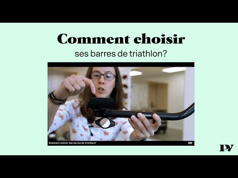 Vidéo: Comment choisir les bonnes barres de vélo de route