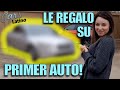 LE COMPRÉ A MI ESPOSA SU PRIMER AUTO! *CarsLatino*