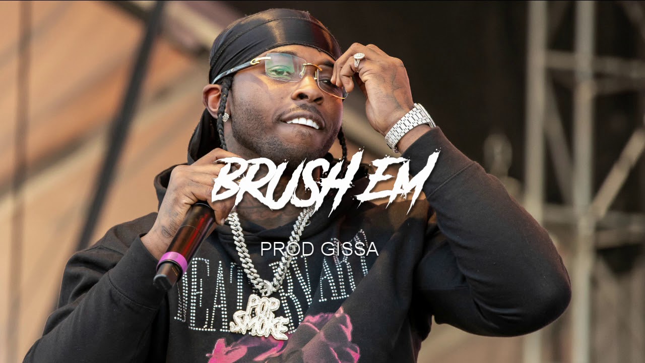Pop Smoke x Fivio Foreign type beat ''Brush Em" Prod by Gissa YouTube