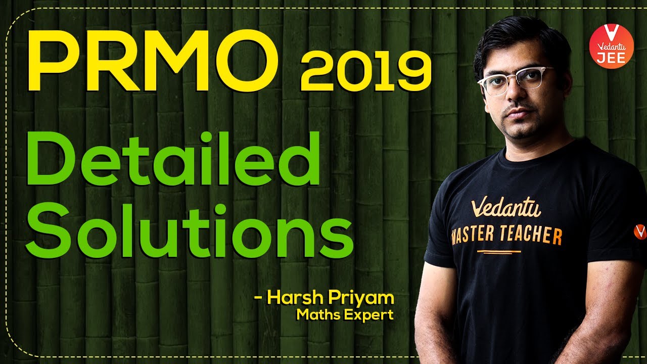 PRMO 2019 Question Paper Analysis with Detailed Solutions - Lecture 2 | Expected Cutoff | Vedantu