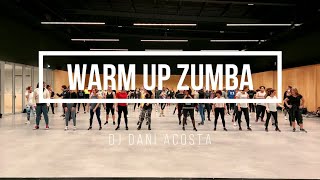 WARM UP ZUMBA 2023  - DJ DANI ACOSTA  - Vamos Zumba - Ludivine LIPARI