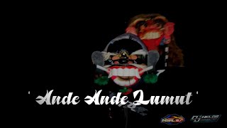 DJ BANTENGAN,'Ande Ande Lumut' 💯 Nyeni 🔥 by DJ HELOS