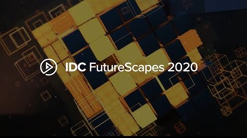 IDC FutureScapes 2020 Opening