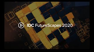 IDC FutureScapes 2020 Opening