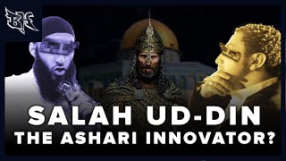 SALAHUDDIN ALAYYUBI  THE ASHARI INNOVATOR??? | DAWAH MAN | SHAMSI | DUS DAWAH