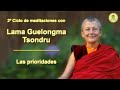 Meditación con la Lama Tsondru - (8) Las prioridades