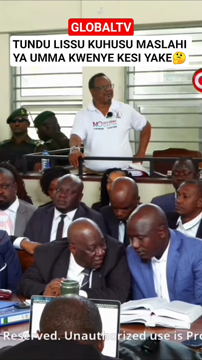 🤔TUNDU LISSU KUHUSU MASLAHI YA UMMA KWENYE KESI YAKE🤔✌️🔥 #breaking #globaltv #lissu #mahakamani