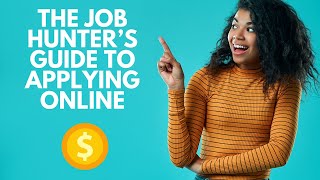 💰 The Job Hunter’s Guide to Applying Online 💰 #Webinar