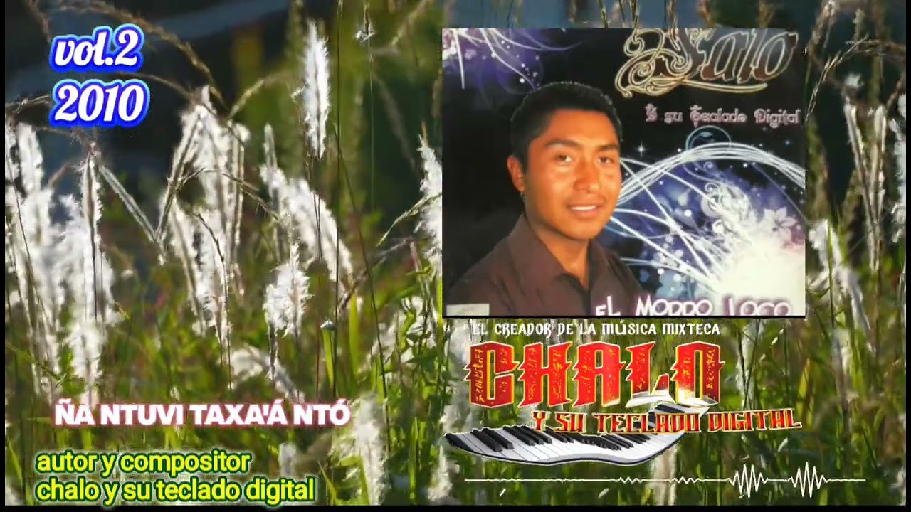 ÑA NTUVI TAXA'Á NTÓ autor chalo y su teclado digital vol.1 pista 9