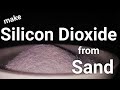 Extracting Pure Silicon dioxide from Sand