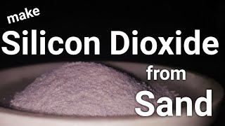 Extracting Pure Silicon dioxide from Sand