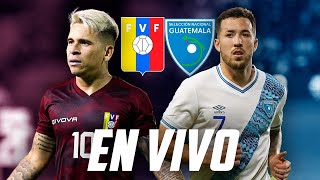 GUATEMALA VS VENEZUELA EN VIVO | NARRACION, PREVIA Y REACCION