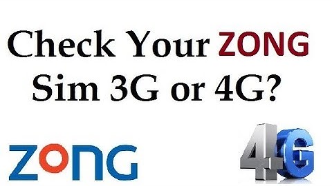 How To Check Your Zong Sim is 3G or 4G? @thetechtube