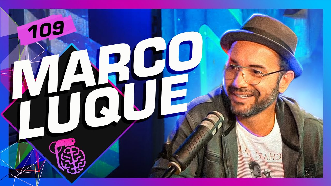 MARCO LUQUE – Inteligência Ltda. Podcast #109