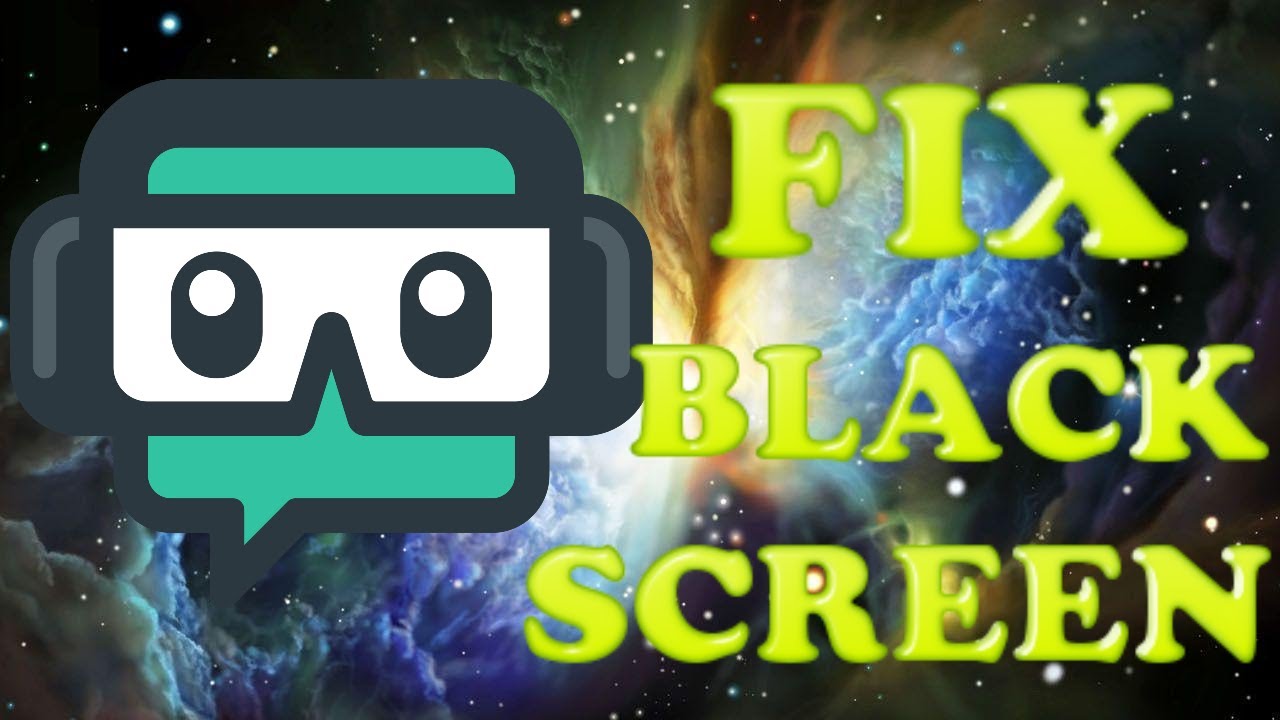 HOW TO FIX STREAMLABS OBS BLACK SCREEN YouTube