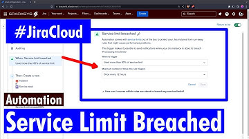 Jira Cloud Automation -  Service limit breached