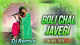 Goli Chal Javegi Dj Song  New Haryanvi Song 2026 Dj Remix   Sapna Chaudhary New Song 2026