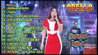 OM ADELLA DIFARINA INDRA FULL ALBUM 2022 tanpa iklan