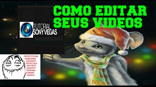 TUTORIAL - Sony Vegas Como Editar Seus Videos Do [ TRANSFORMICE ]