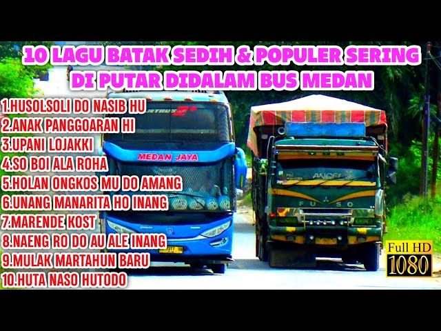 LAGU BATAK VIRAL & SERING DI PUTAR DIDALAM BUS SUMATERA.NASIBHU DOINANG class=