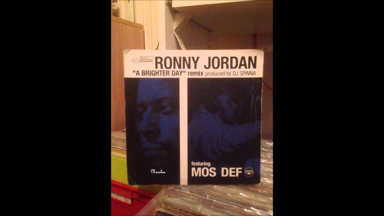 Ronny Jordan Mos Def Remix Dj Spinna A Brigther Day ( 2000 ) HD 