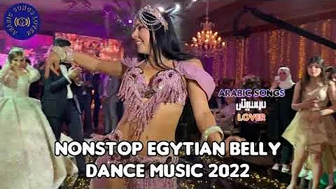 Nonstop Egyptian Belly Dance Music 2022 - Belly Dance Beautiful Arabic Music 2022