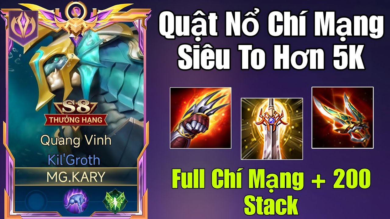 Một Quật Là Nổ Trên 4k Chí Mạng Siêu Lỗi Với Kil'Groth 