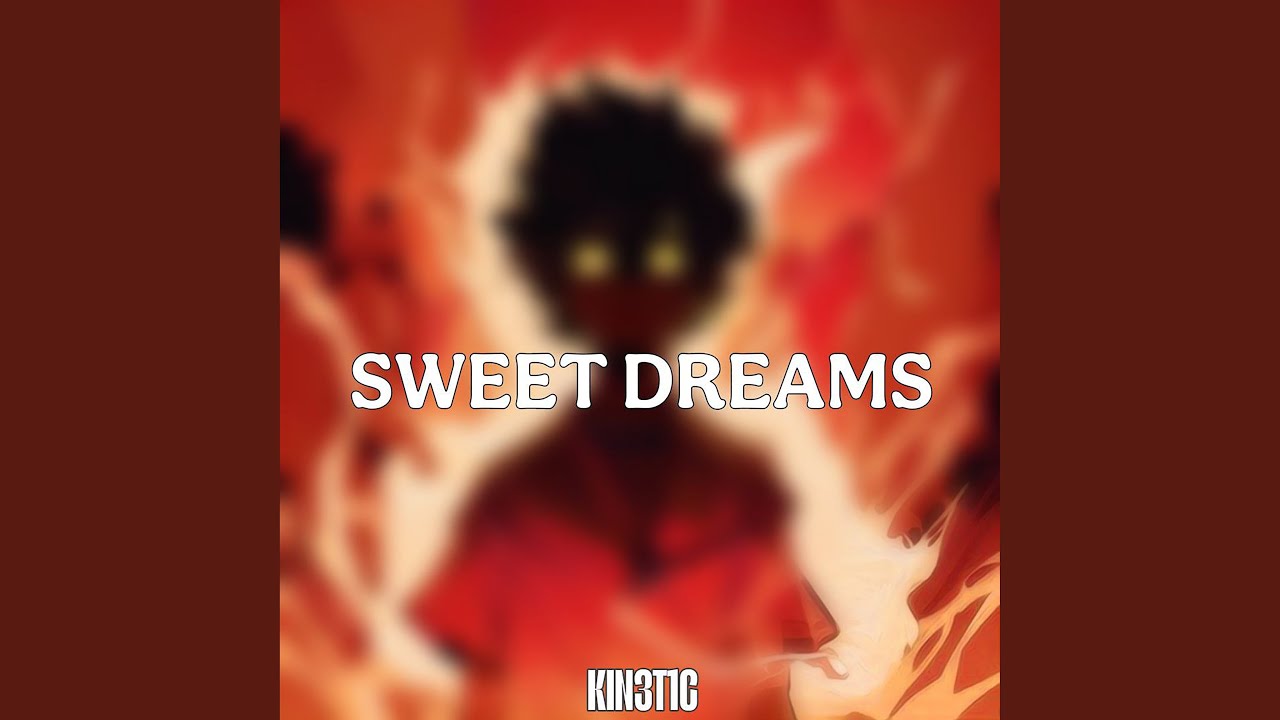 Watch Sweet Dreams on YouTube Watch Sweet Dreams on YouTube