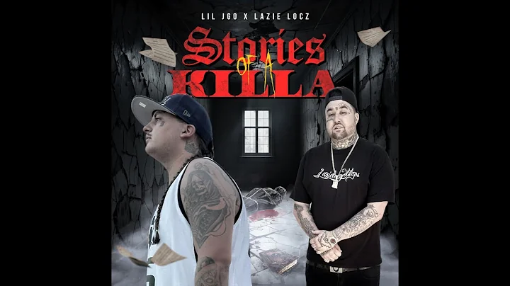 Lil Jgo x Lazie Locz - Stories Of A Killa