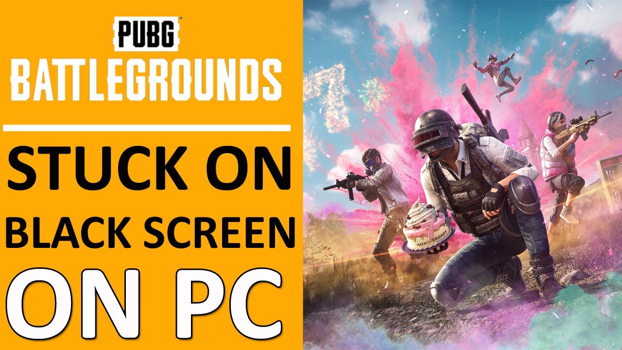 Fix PUBG BATTLEGROUNDS Stuck on Black Screen on PC (2024) | Fix PUBG ...