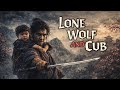 Lone Wolf And Cub The Movie Classic Samurai Action Vengeance English Dub
