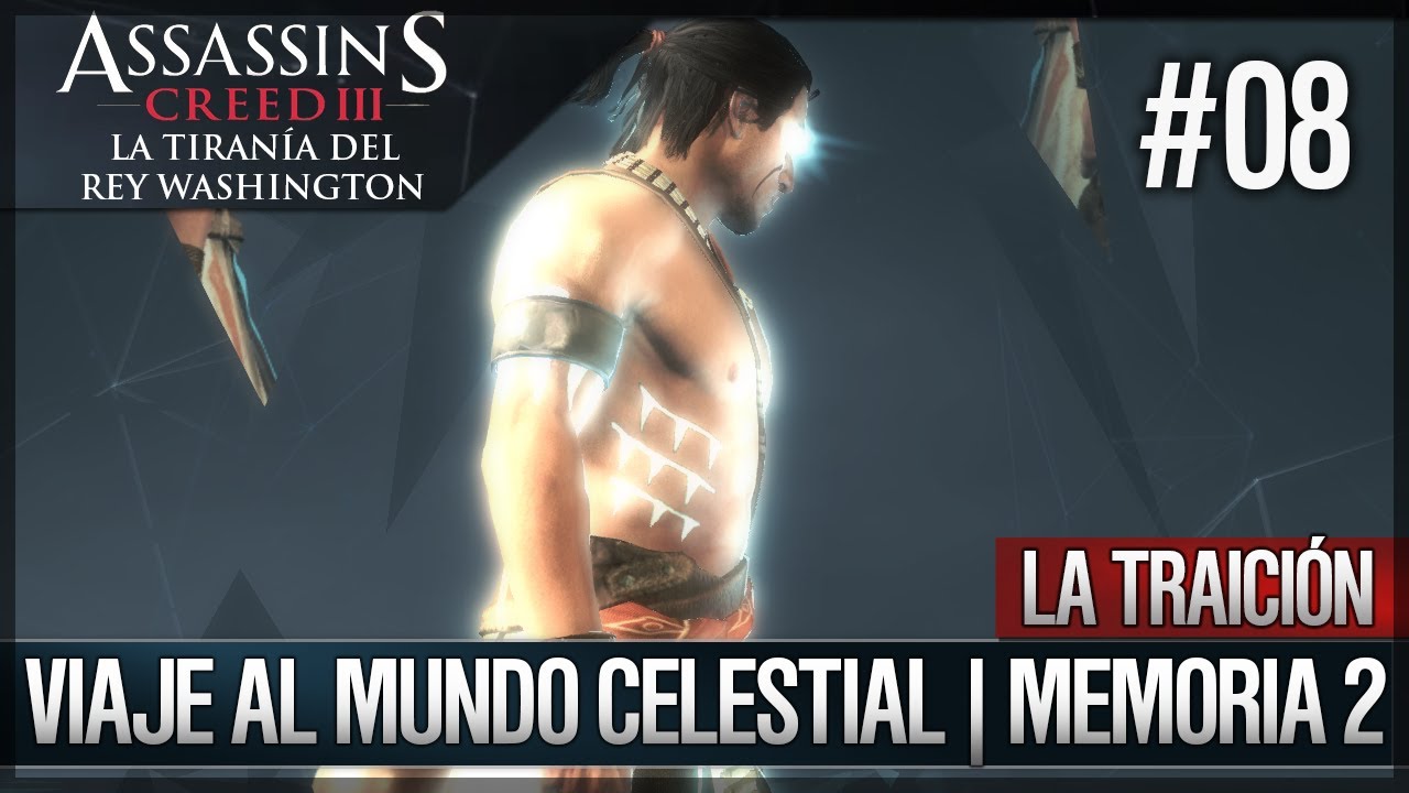 games people play Assassin's Creed 3 | DLC La Tiranía del Rey Washington - Traición - Viaje al mundo celestial |2|100%