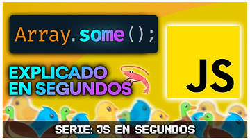 ¿Cómo USAR array.SOME? | JavaScript en Segundos ⏱️