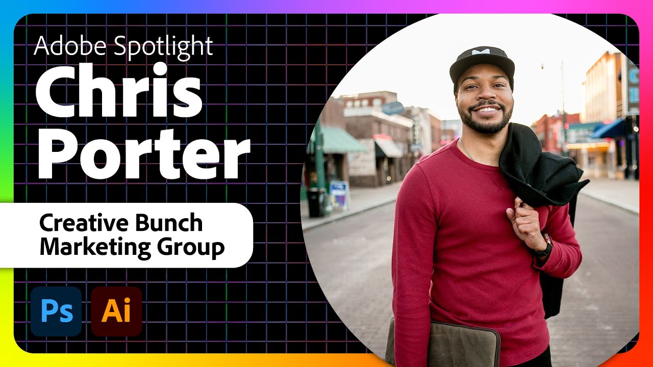 Adobe Spotlight: Chris Porter - Creative Bunch Marketing Group