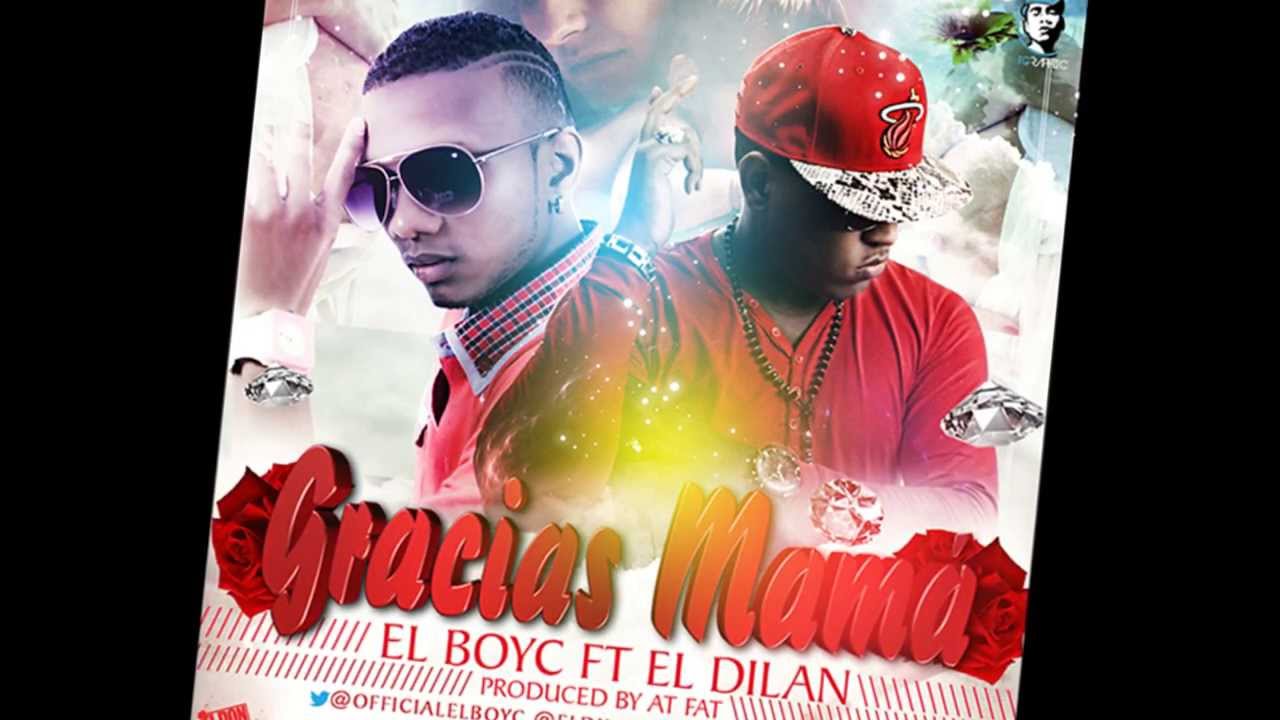 El Boy El Boy c Ft El Dilan Gracias Mama - YouTube
