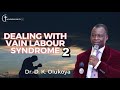 DR D. K. OLUKOYA | DEALING WITH VAIN LABOUR SYNDROME 2  -  MFM MANNA WATER | 17-05-2024