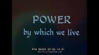" THE POWER BY WHICH WE LIVE " 1950 GENERAL ELECTRIC POWER GENERATION FILM   86404