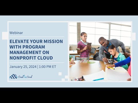 Program Management Mission Support Elevate Your Mission with Program Management on Nonprofit Cloud - YouTube