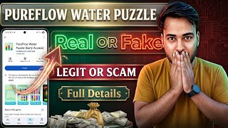Pureflow water puzzle app real or fake | Pureflow water puzzle app real hai ya fake hai 