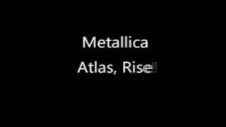 Metallica - Atlas, Rise! [Lyrics]