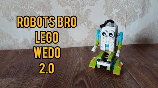 Robots Bro - Lego WeDo 2.0