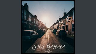 Video thumbnail of "Joey Greener - Overflow"