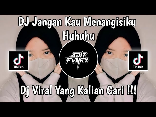 DJ JANGAN KAU MENANGISIKU HUHUHU | NENEK KU PAHLAWAN KU VIRAL TIK TOK TERBARU 2023 ! class=