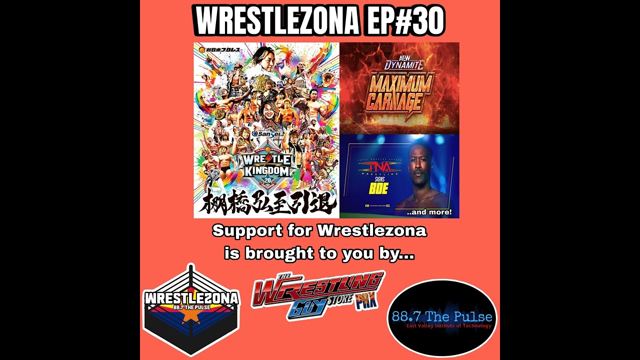 Wrestlezona EP#30 - Wrestle Kingdom 20, AEW Maximum Carnage, Logan Paul full-time WWE, and more!