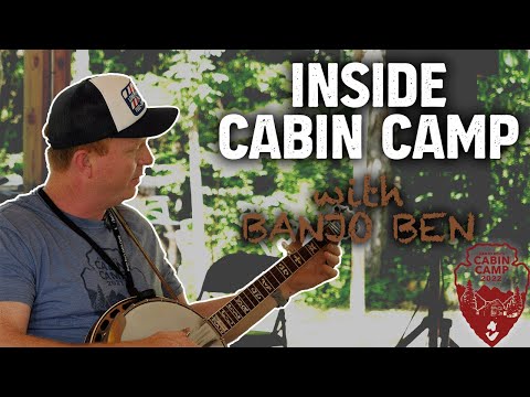 Anatomy of a Banjo Solo: Inside Cabin Camp with Banjo Ben!